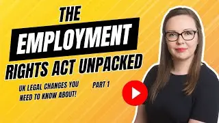 This Employment Law Change Affects EVERY UK Worker- The Employment Rights Act 2025 explained- Part 1