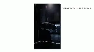 MrOxygen - The Blues
