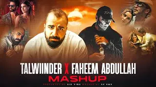 Talwinder x Faheem Abdullah Mashup | Haseen | Ishq | Khayaal | Sajde | Mashup 2025 | Sid Vibe
