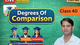 🔴Degrees of Comparison | Test Series | Live Class 40 | English Grammar | Smile with Edukant