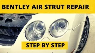 DIY Air Strut Replacement on Bentley Continental GT