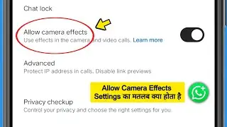 What is the meaning of WhatsApp Business Allow camera effects settings?