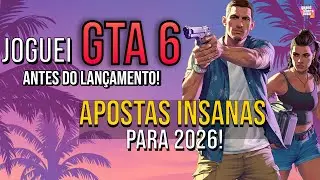 JOGUEI GTA 6 ANTES do lan&ccedil;amento! (DEMO DE F&Atilde;) + Apostas INSANAS para 2026!