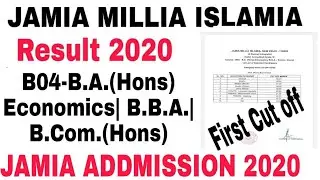 JMI BBA/B.COM/BA(HONS) ECONOMICS Result 2020,1st cut off 2020 || Jamia bba result 1st cut off 2020