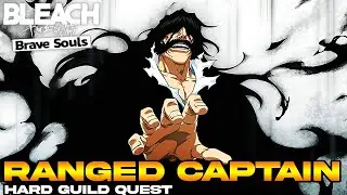 ANNOYING PHASE! RANGED CAPTAIN HARD GUILD QUEST SUB 15! WEEKLY GQ SERIES | BLEACH: Brave Souls