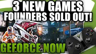 GeForce Now News, New Games, Free Epic Store Games, Founders Membership Sold Out!