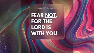 Fear Not, For The Lord Is With You | December 7, 2025 | TACI-Delaware Central
