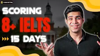 Scoring 9 on the IELTS in 2 weeks | Complete Plan, Study Material - No Coaching Needed