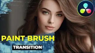&ldquo;Paint Your Way Into the Next Scene &ndash; EPIC Transition in DaVinci!&rdquo;