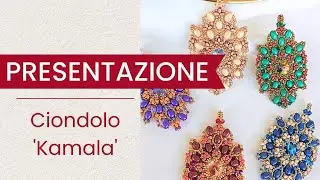 PRESENTAZIONE Ciondolo 'Kamala' in collaborazione con Creazioni Cristy 
