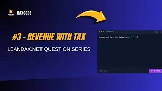 Learn DAX #3: Calculate Total Sales Including Tax