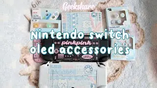 Geekshare Nintendo switch oled accessories unboxing haul!