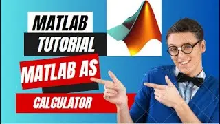 Using MATLAB as a Calculator