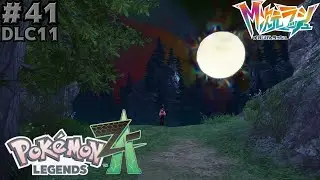 ＃４１（DLC１１）　Pok&eacute;mon LEGENDS Z-A（ポケモンレジェンズZA）【攻略】悪夢に浮かぶ月【実況】
