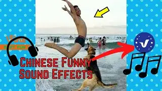 Chinese Funny Sound Effects II use by Vines Best Fun II Techy GRAPHICS