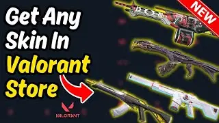 How To Get Any Skin In Valorant Store || Valorant skin Tutorial