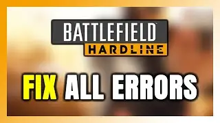 How to FIX Battlefield Hardline All Errors
