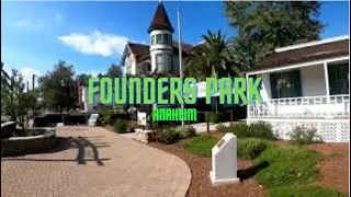 Founders Park - Anaheim, Ca