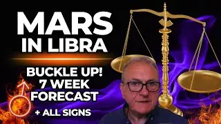 Mars in Libra | Buckle Up! 7-Week Forecast + ALL SIGNS!