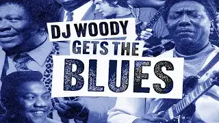 DJ Woody Gets The Blues
