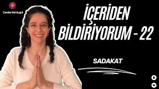 İçeriden Bildiriyorum 22 - Sadakat