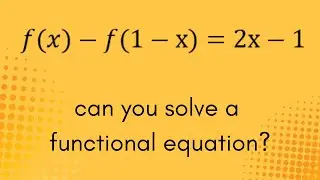 Test your Critical Thinking with this Functional Equation