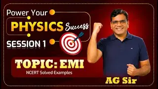 The Perfect Session to Master EMI Concepts | Physics Expert AG Sir | Session 1