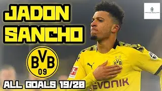 Jadon Sancho | All Goals for Dortmund | 2019/20