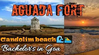 #goa Aguada fort goa/Hidden fort in north Goa/candollin beach/goa malayalam vlog/beach beds/shacks/