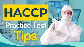 HACCP Training Tips 2026 Hazard Analysis Critical Control Points Exam - ALL You Need to Know
