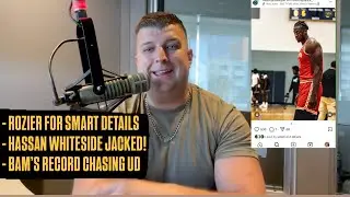 Miami Heat Couldn't Agree On Rozier For Smart | Hassan Whiteside Is Jacked! | Bam Adebayo Chases UD