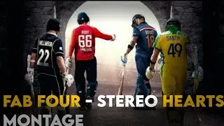 Fab Four || Stereo Hearts Song Montage | Virat Kohli, Steve Smith, Joe Root, Kane Williamson