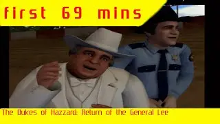 The Dukes of Hazzard: Return of the General Lee ( first 69 mins ) ( PlayStation 2 Gameplay )