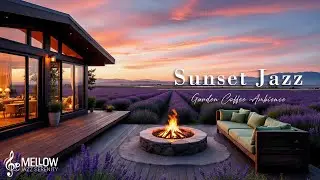 Sunset Cafe Jazz & Chill Tune In Spring Garden | Cozy Outdoor Coffee Shop With Fireplace To Relax