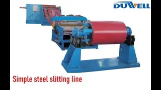 DUWELL Steel Simple slitting Line: Steel simple slitting line