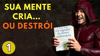 EP 1 - O Código Mental da Riqueza — Como Assumir o Controle e Parar de Reagir - T. Harv Eker