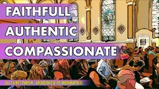FAITHFUL, AUTHENTIC, COMPASSIONATE
