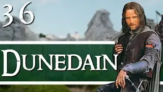 DUNLAND DOMINANCE! Third Age: Total War - [ DaC EUR ] - Dunedain - Episode 36