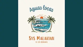 Aguas Locas (feat. Los Atascados)