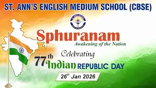 Full Video -  St. Ann's English Medium School (CBSE) Celebrating 77th Republic Day  | 26th Jan 2026