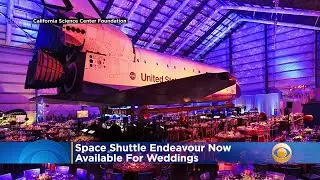 California Science Center Makes Home Of Space Shuttle Endeavour Available For Weddings