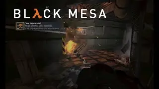 Black Mesa - How To VERY Easily Unlock The One Step Ahead RARE Achievement!