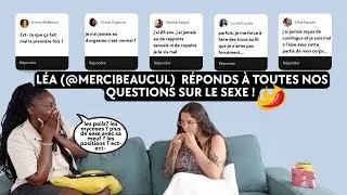 Tout ce qu'on a jamais osé se dire sur le sexe : Léa (@mercibeaucul_) répond à nos questions !