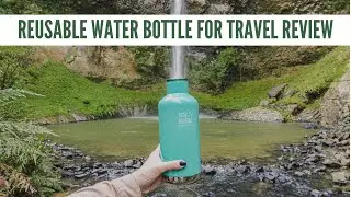 Testing A Reusable Water Bottle For Travel | Plastic Free-ish Challenge #4
