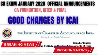 CA Exam January 2026 Important Changes by ICAI | CA foundation,Inter & Final Jan 2026 Exams
