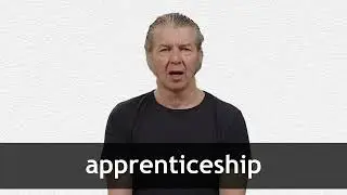 How to pronounce APPRENTICESHIP in American English