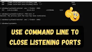 How to Use Command Line to Close Listening Ports ?