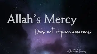 Are YOU Aware of Allah's Mercy? 🌙