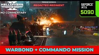 HELLDIVERS 2: Redacted Regiment Warbond Preview + Commando Mission | RTX 5090 4K Max Settings