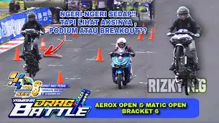 DRAG BATTLE YAMAHA CUP RACE 3 | AEROX OPEN & MATIC OPEN Bracket 6 - Sirkuit Bukit Peusar Tasikmalaya
